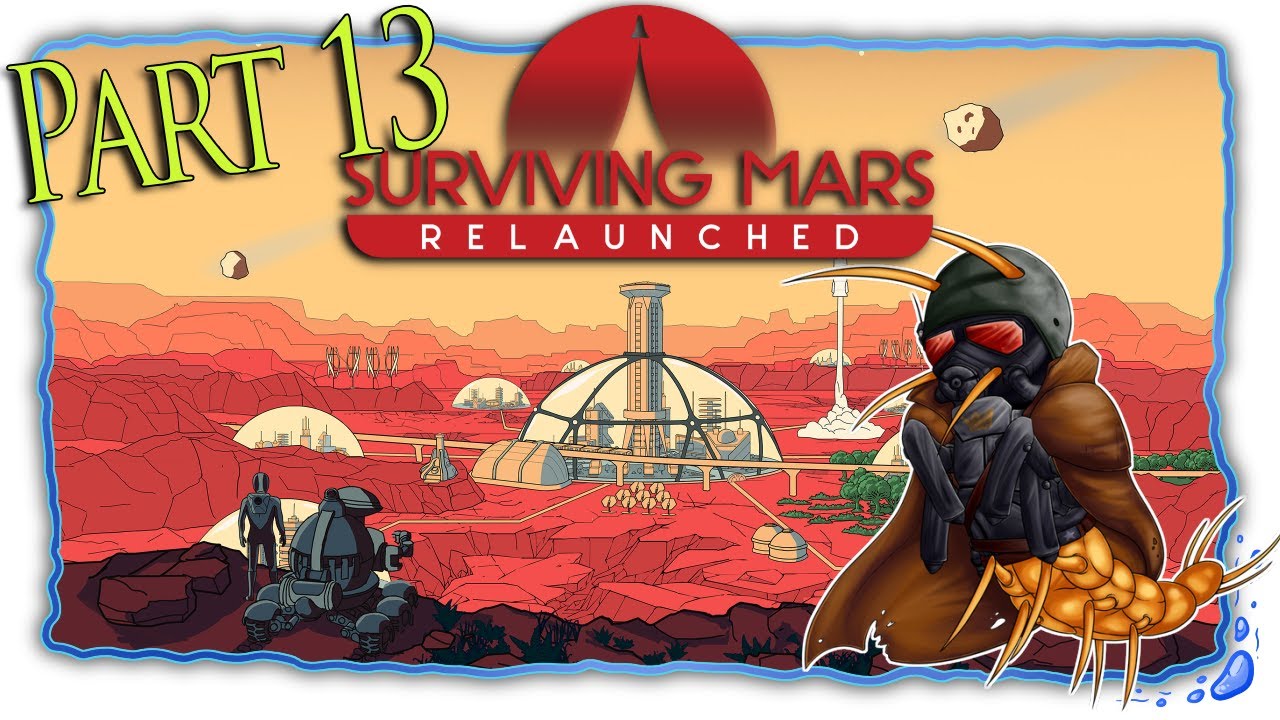 Surviving Mars Relaunched | Part 13 | Animes In Space [Let'sPlay]