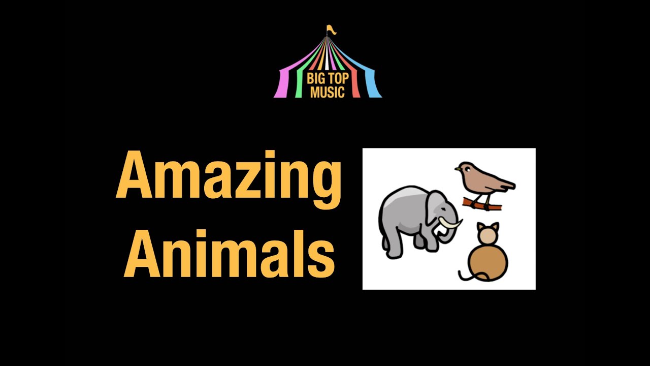 Big Top Music - Amazing Animals