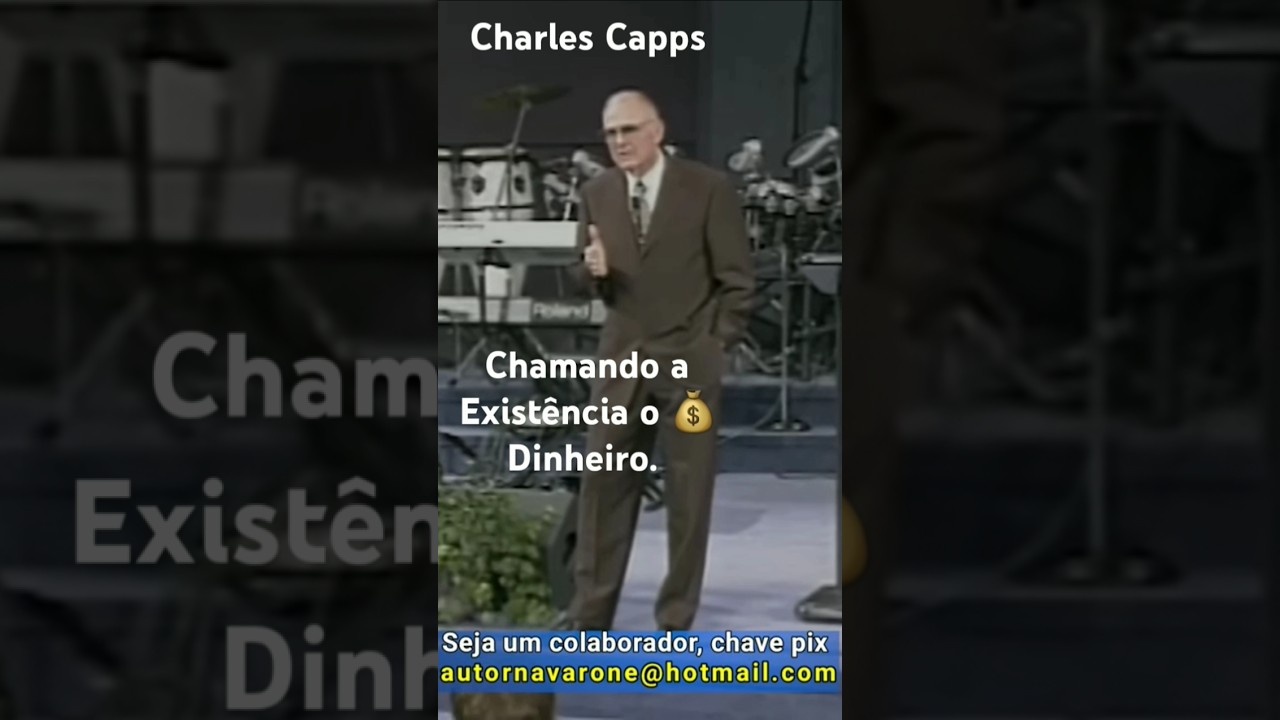 Chamando a Exist&ecirc;ncia o Dinheiro. #charlescapps #charlescappsfinan&ccedil;as #opodercriadordapalavrafalada