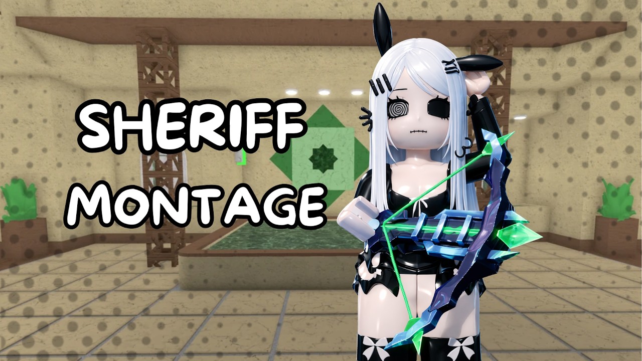 MM2 SHERIFF MONTAGE