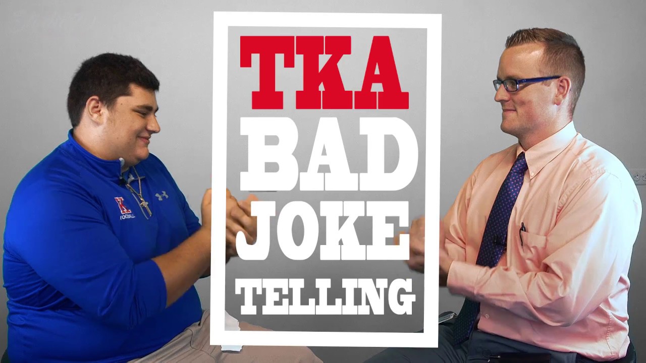 TKA Bad Joke Telling