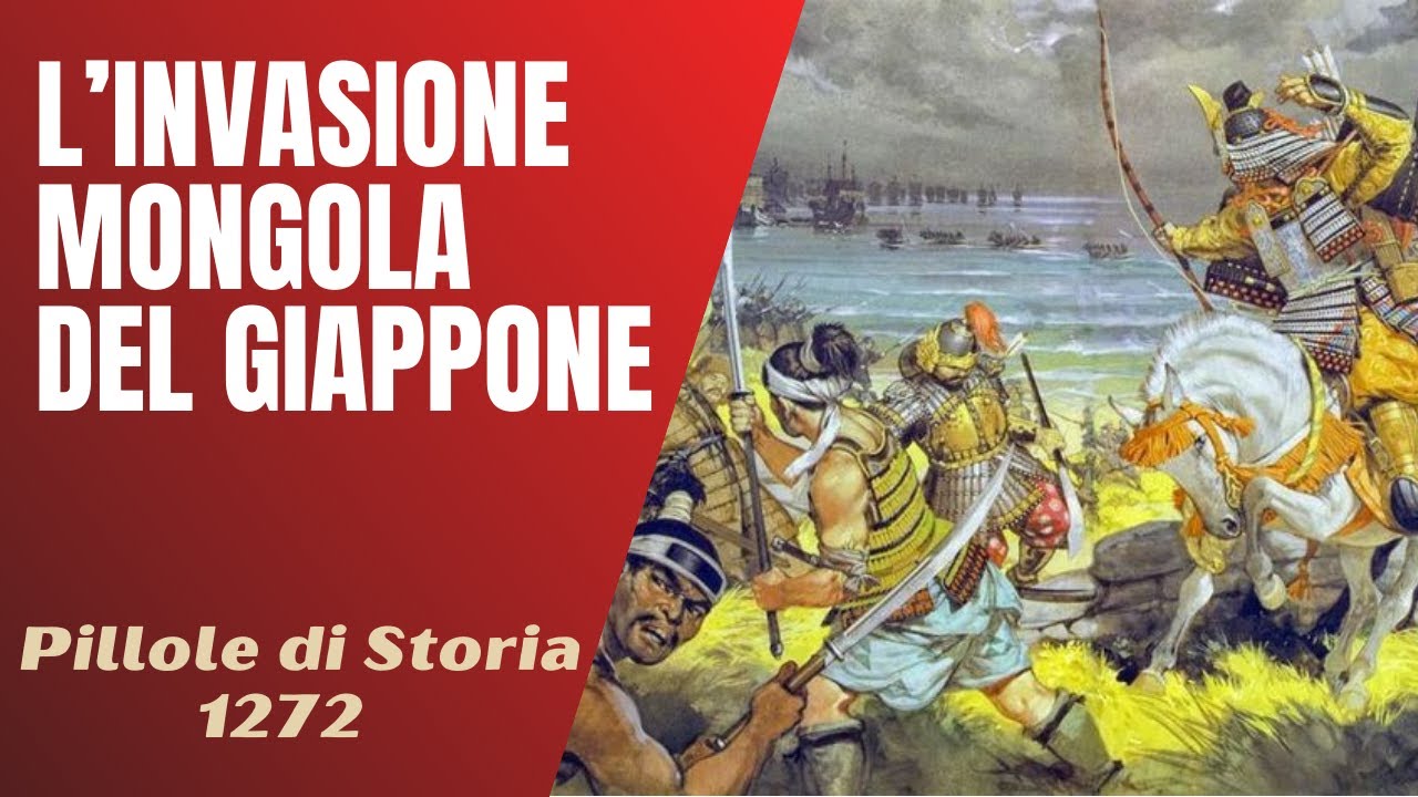 1272- L'invasione mongola del Giappone [Pillole di Storia]