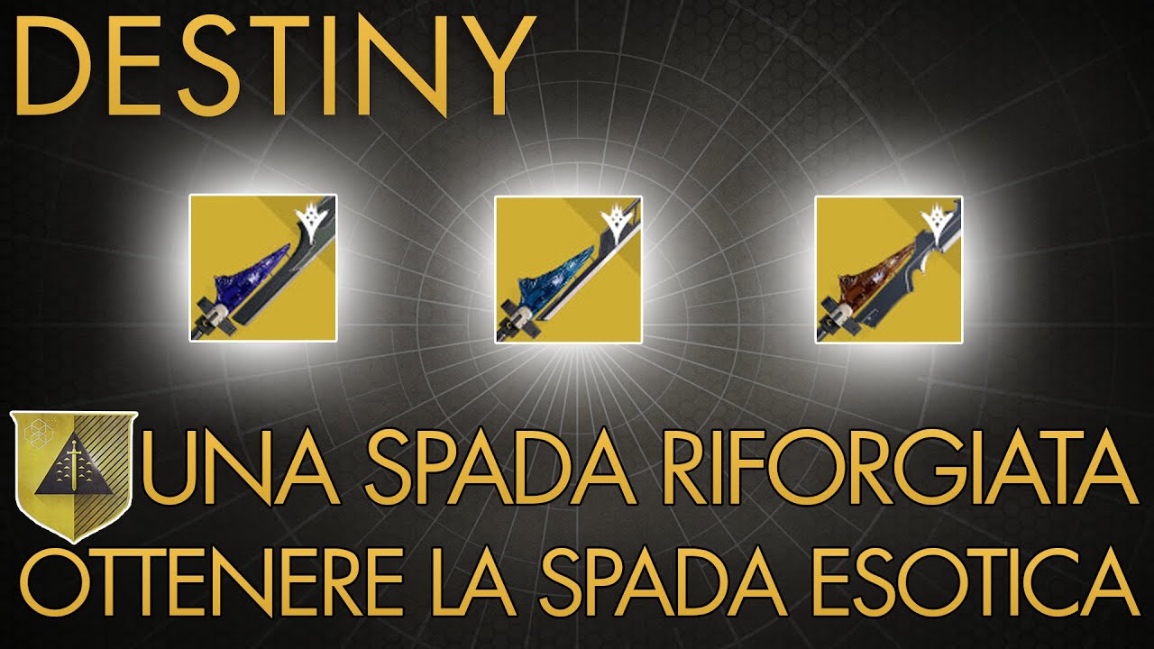 Destiny | Impresa Esotica: Ottenere SPADA ESOTICA (Mangiatenebre/Sputafuoco/Lanciafulmini) | Guida