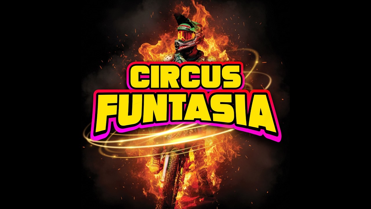 Circus Funtasia 2026