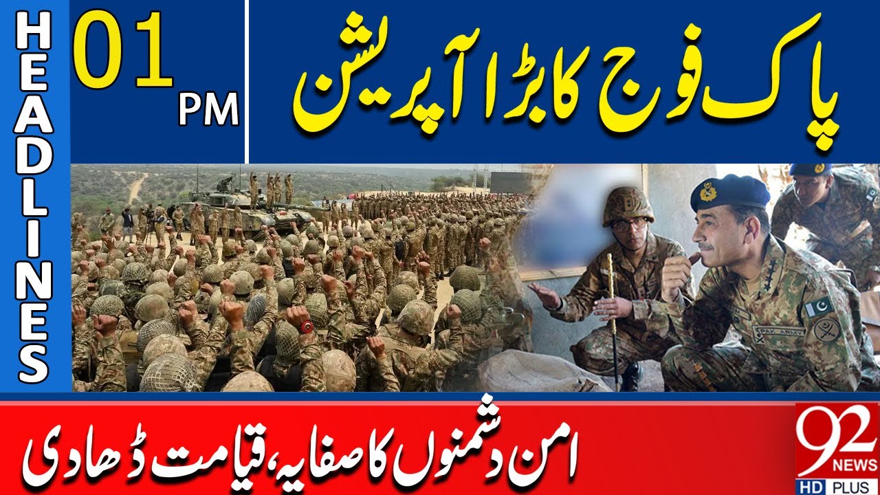 Big Operation by Pakistan Army: Enemies of Peace Wiped Out!| Headlines 01 PM | 92 News HD