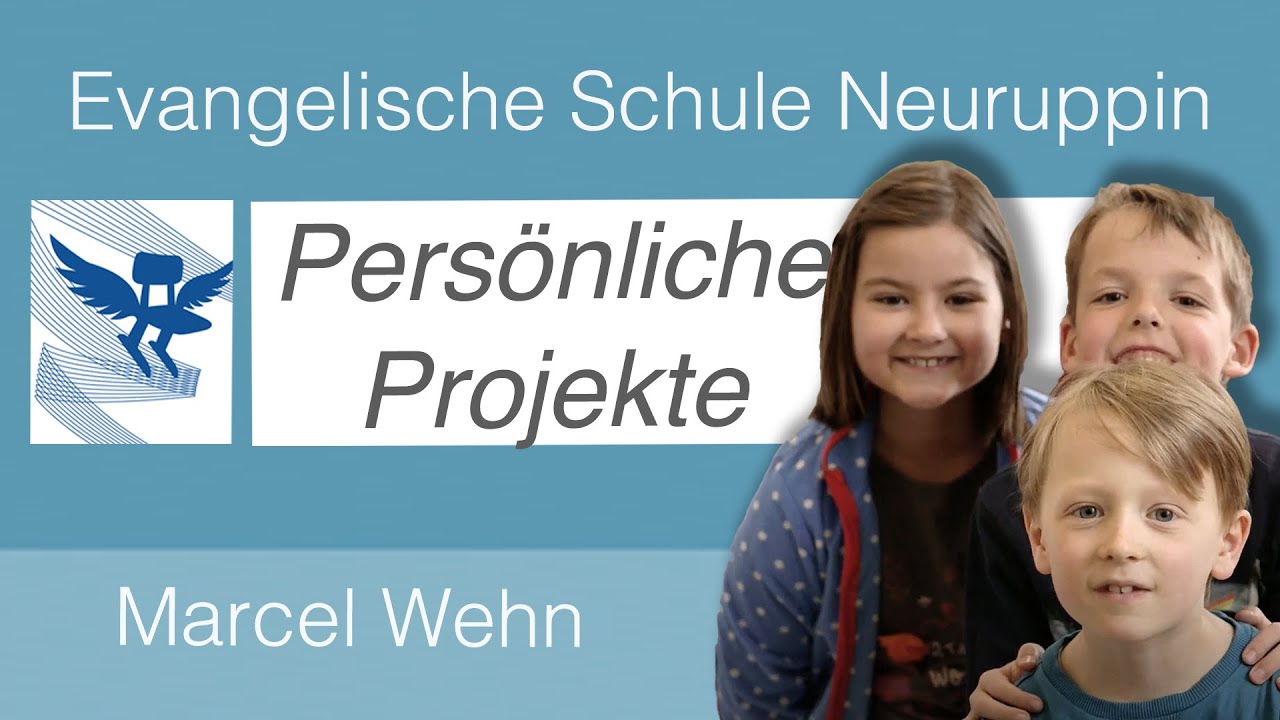 Evangelischen Schule Neuruppin | Persönliche Projekte
