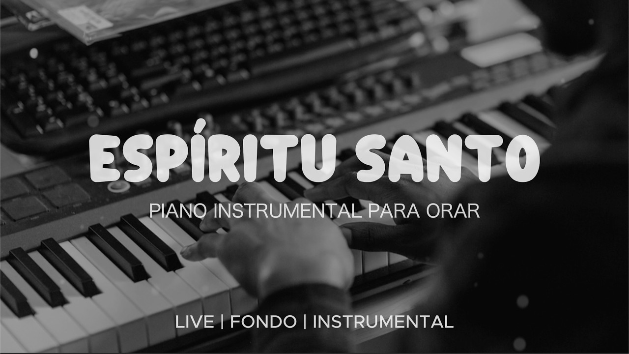 Música Instrumental Para Orar & Meditar - Tiempo de Adoración - Piano Adoración - Fondo Musical