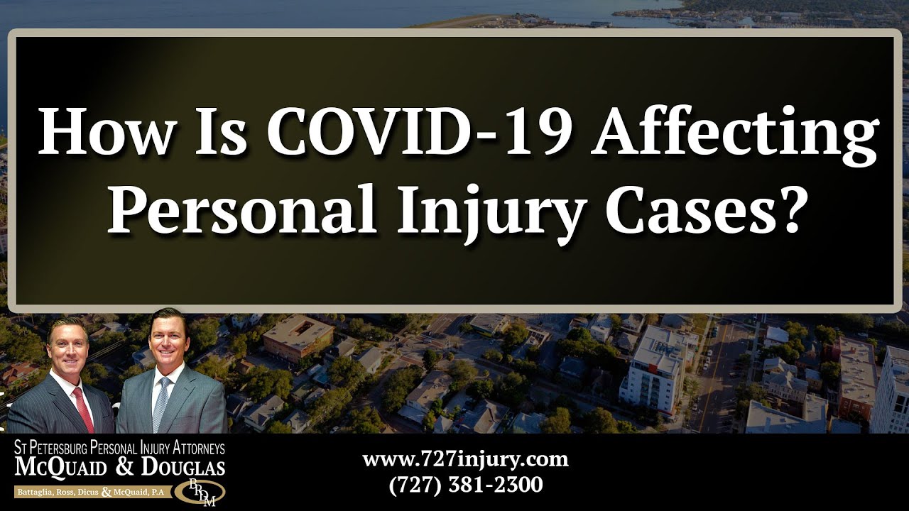 How Is COVID-19 Affecting Personal Injury Cases?
