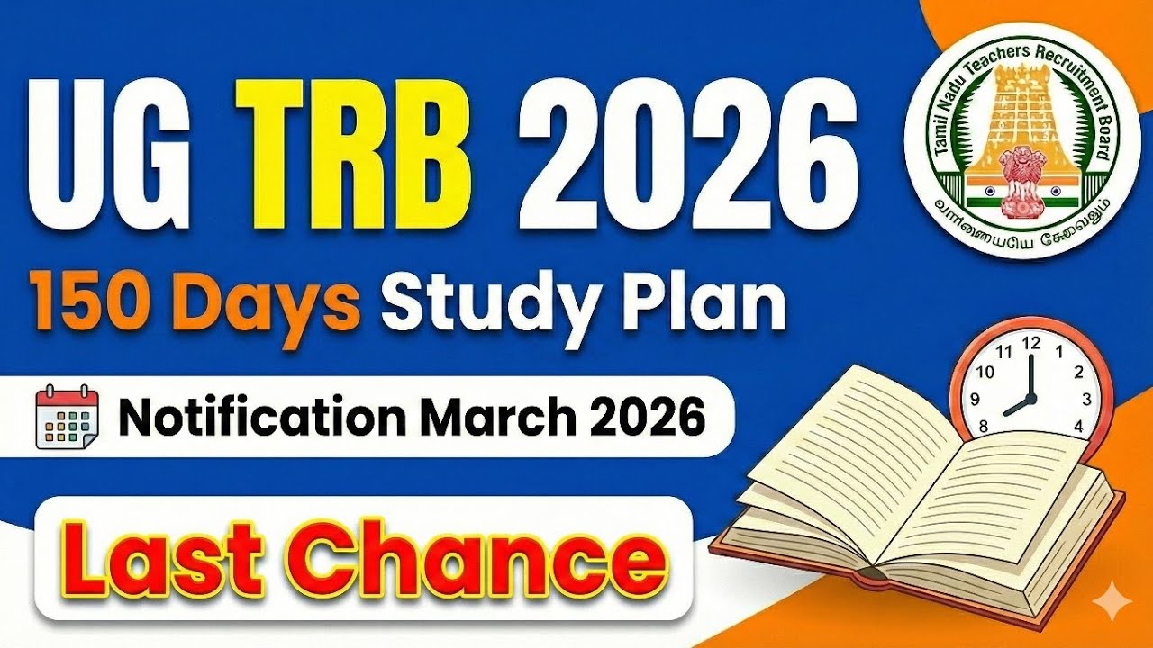 UG TRB 2026 | 150 Days Study Plan |March Notification Confirmed!  (UG TRB 2026)
