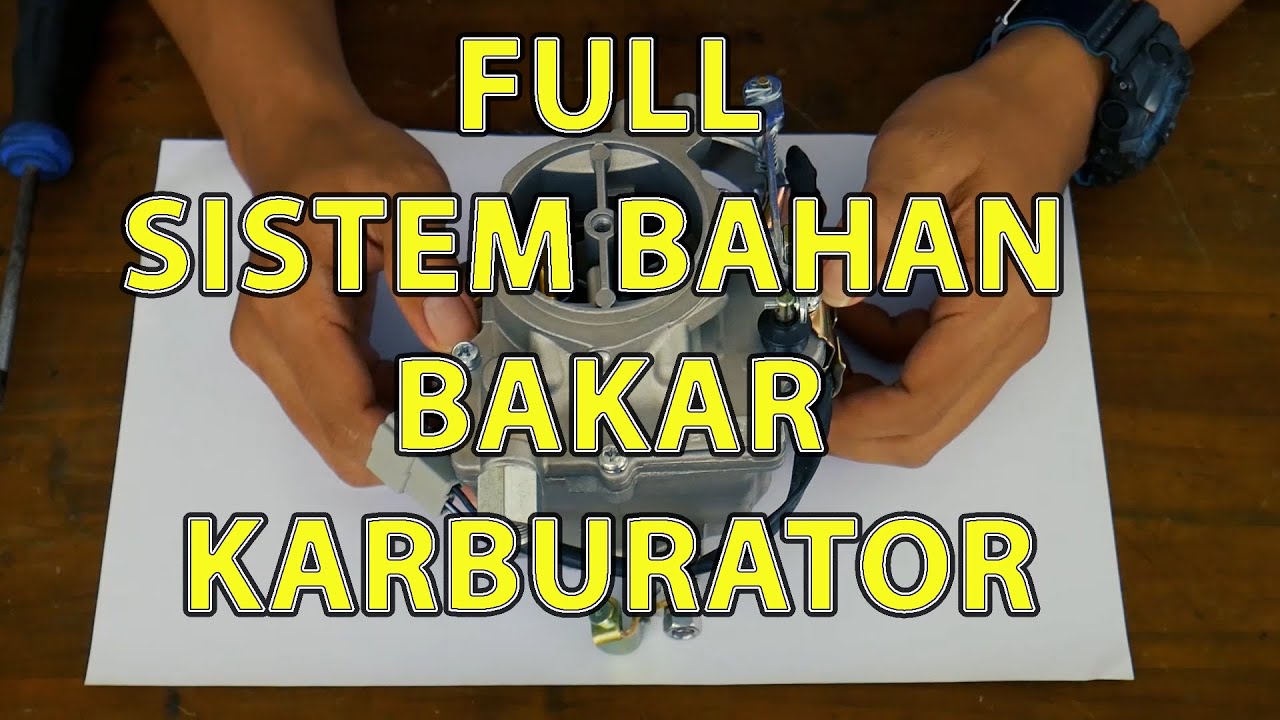 FULL Sistem Bahan Bakar Karburator