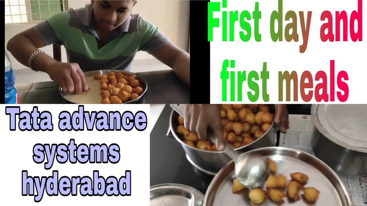 first day and first meals in TATA ADVANCE SYSTEM HYDERABAD hostel