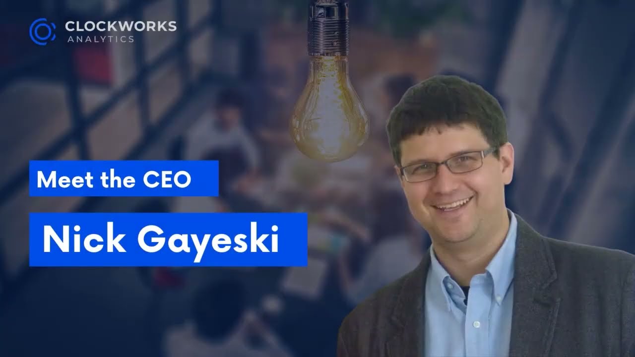 Clockworks Analytics: Meet the CEO, Nick Gayeski