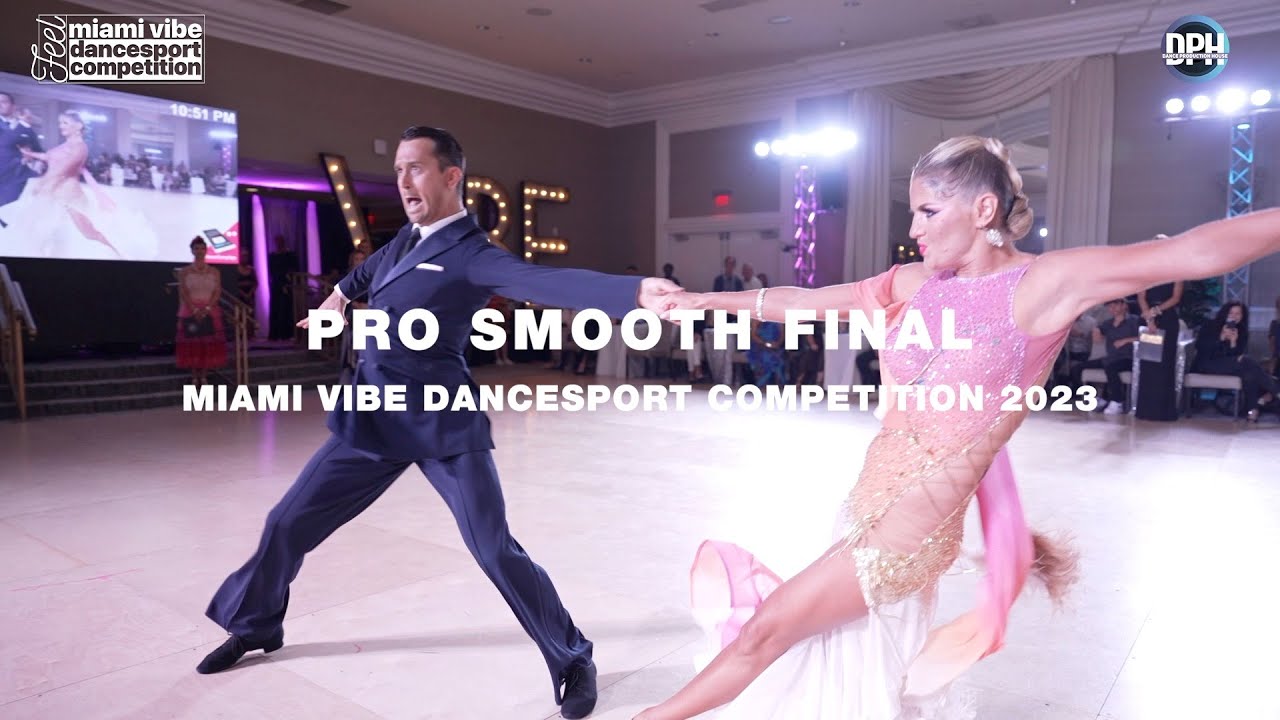 PRO SMOOTH FINAL | MIAMI VIBE DANCESPORT COMPETITION 2023