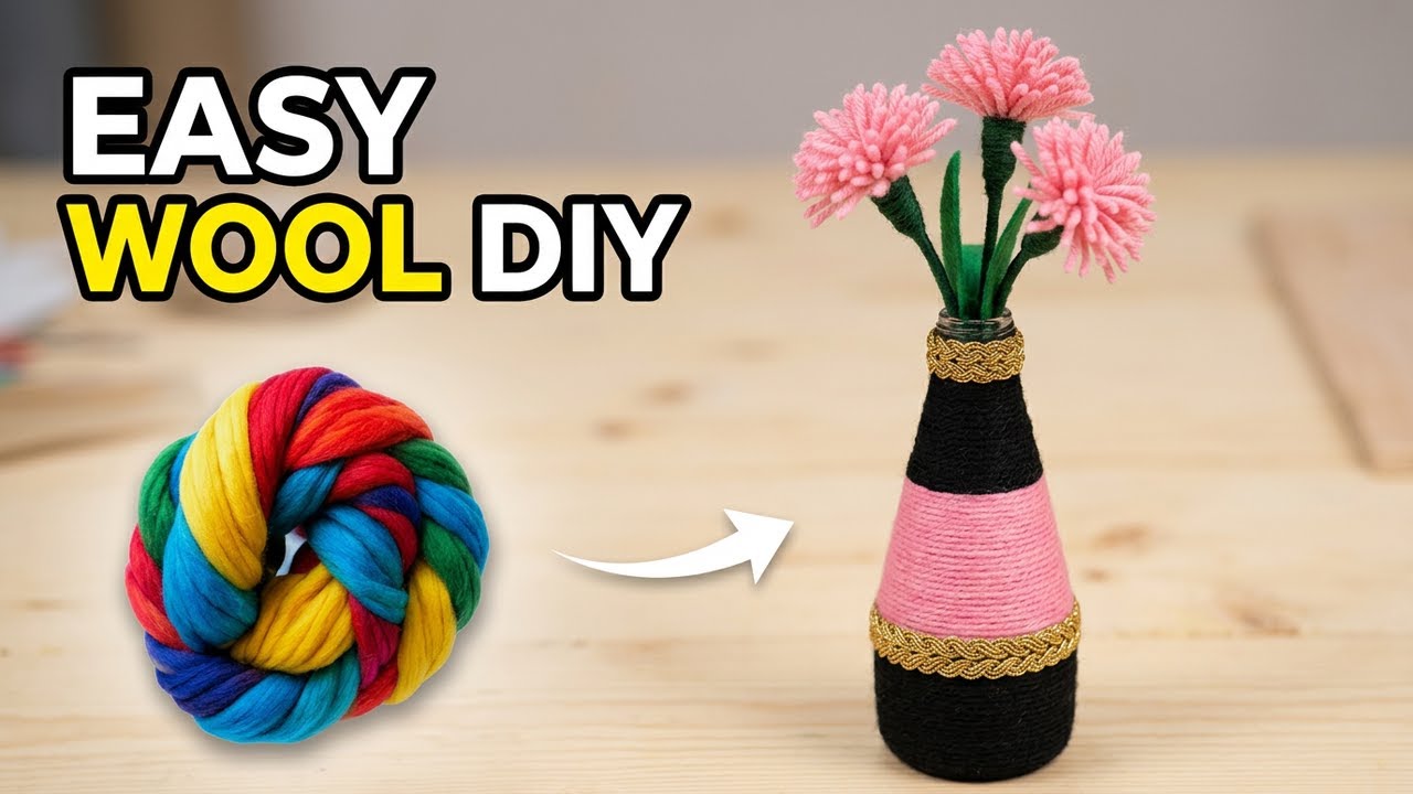 DIY SIMPLE WOOLEN fllower CRAFT || home made vase craft