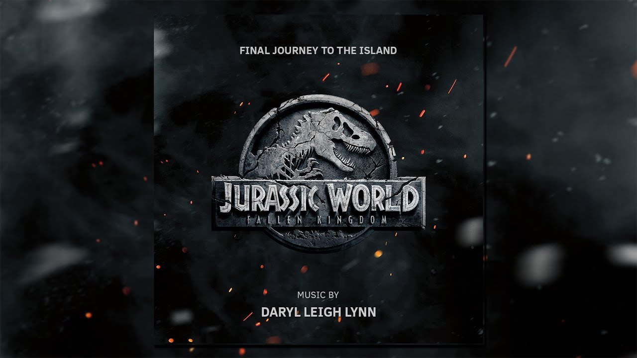Jurassic World: Fallen Kingdom | Final Journey To The Island | Epic Orchestral Soundtrack Music