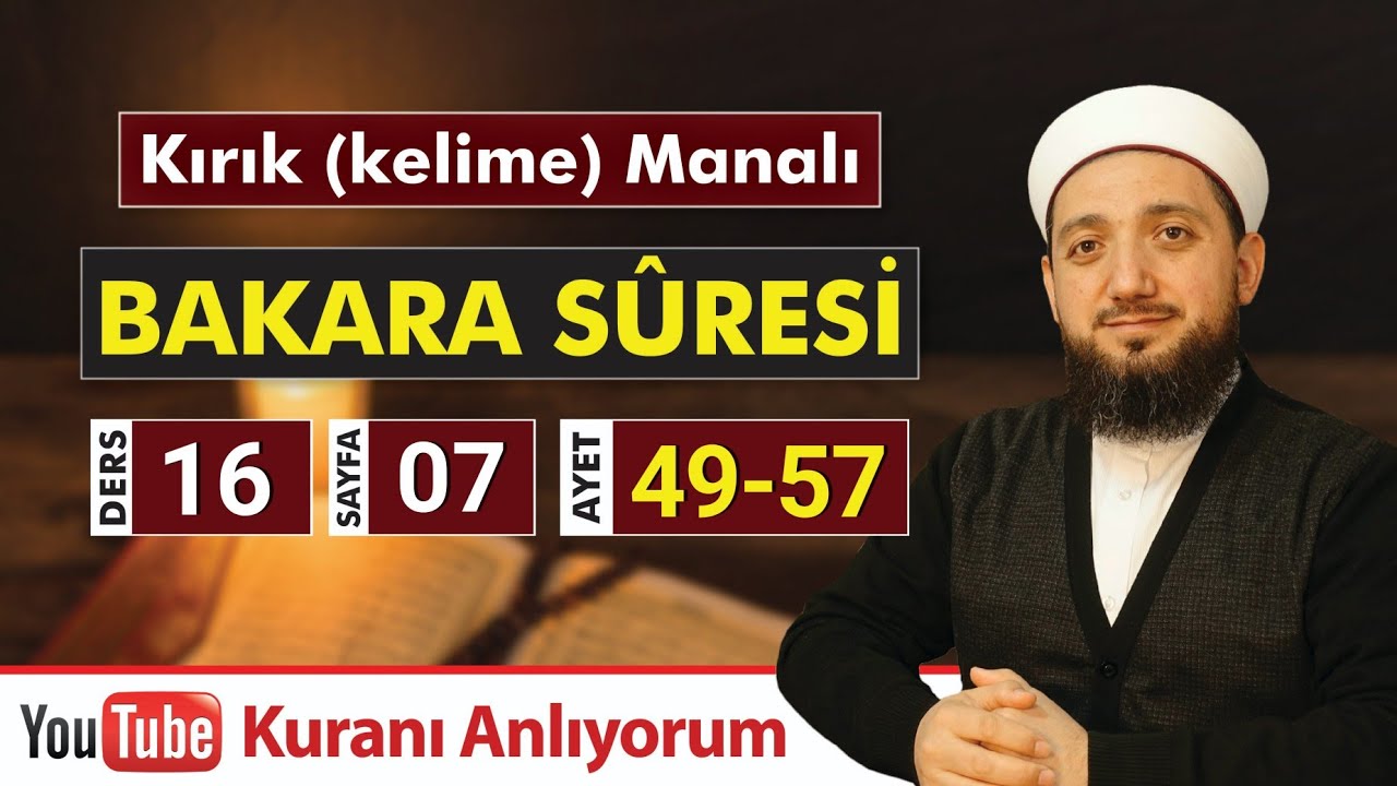 (16) Kırık Manalı BAKARA SÛRESİ 49-57 | Kuranı Anlıyorum