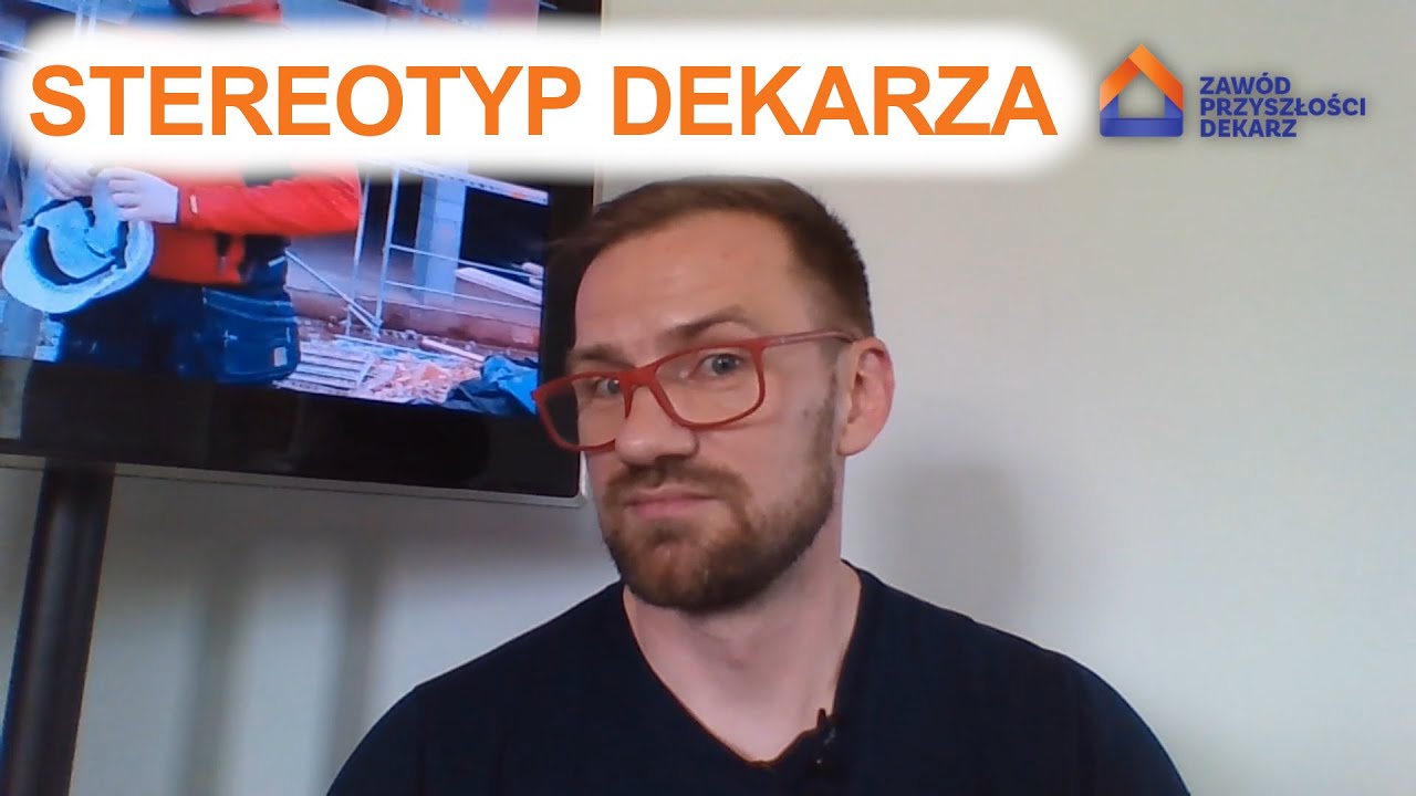 Stereotypy dekarzy | Zawód Przyszłości Dekarz