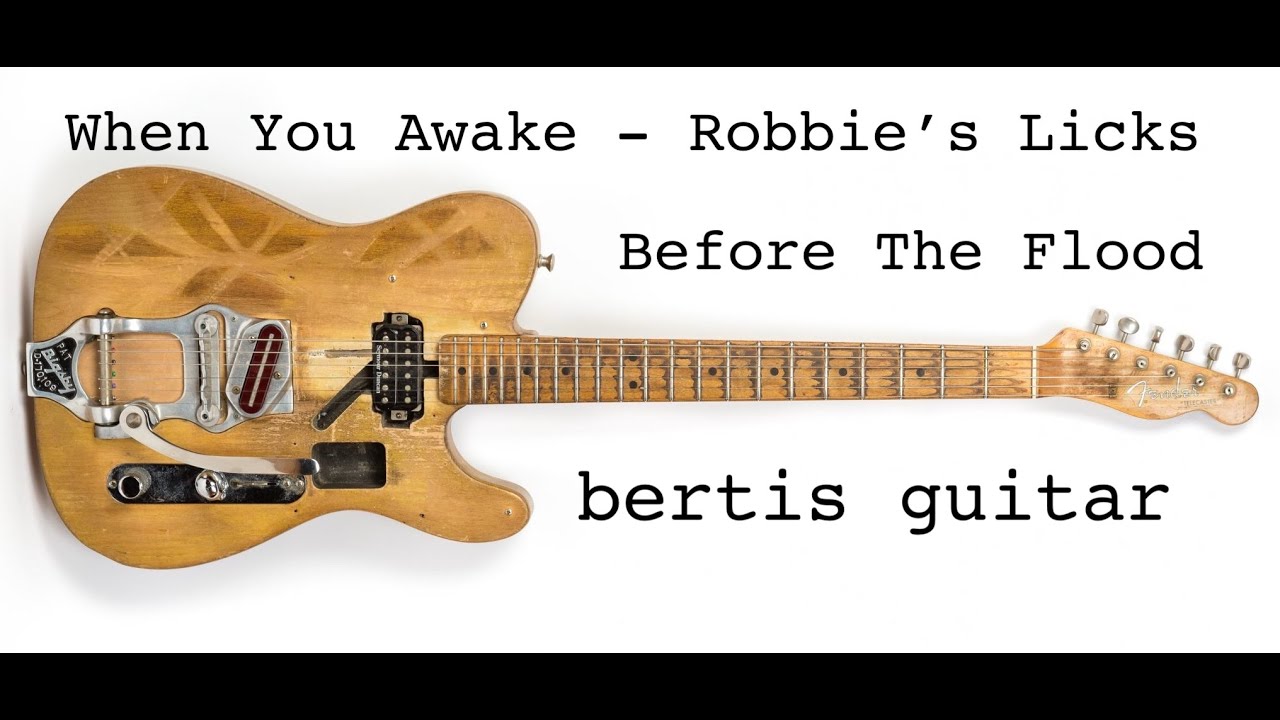 How To Play When You Awake by The Band - Robbie's Licks