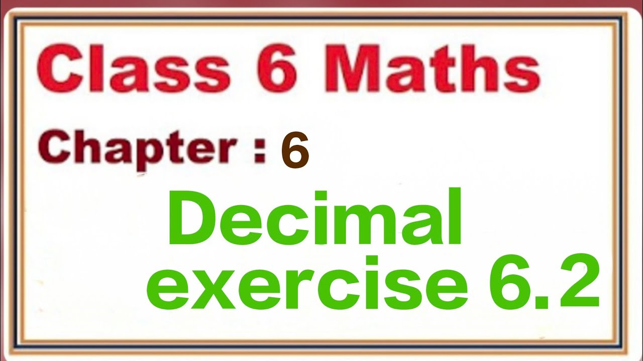 Class 6 math #chapter 6 decimal exercise 6.2
