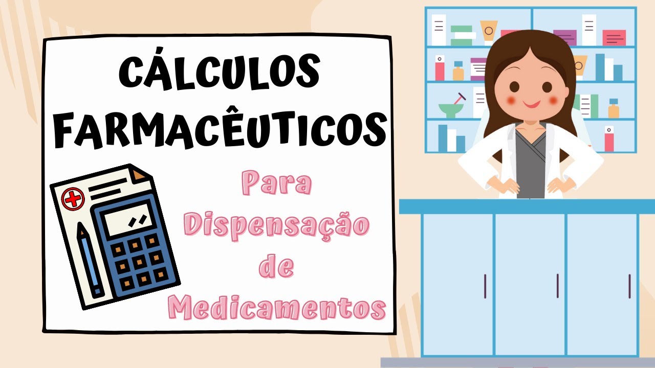 CÁLCULOS farmacêuticos para DISPENSAÇÃO de medicamentos