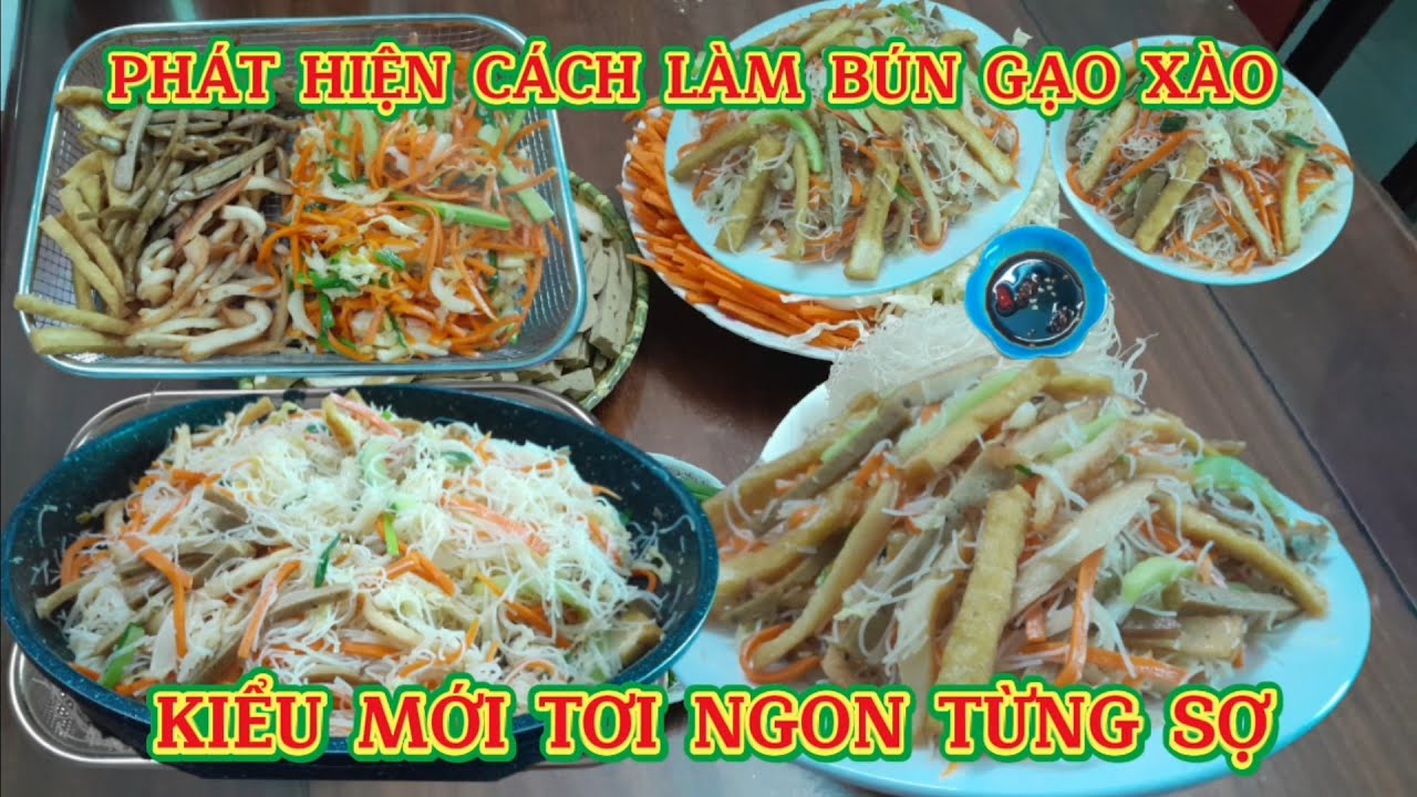Phát Hiện Cách Xào Bún Gạo Chay Kiểu Mới Tơi Ngon Từng Sơi 