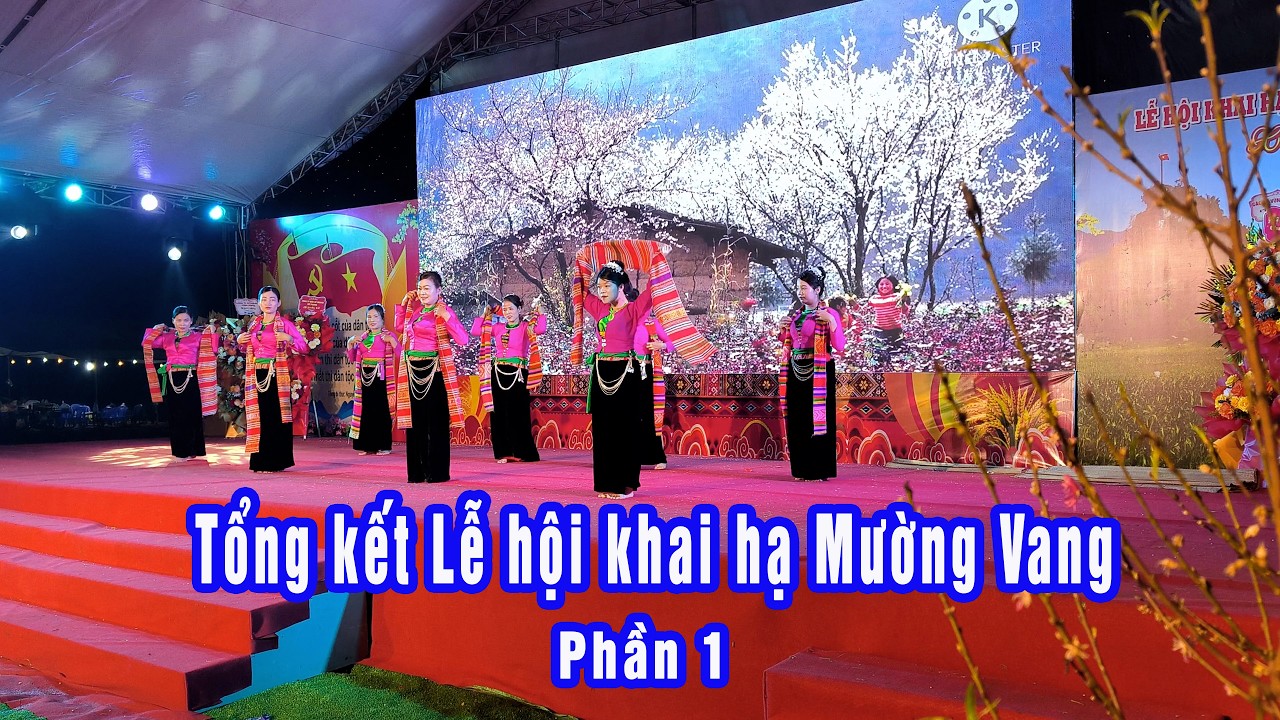Tổng kết Lễ hội khai hạ Mường Vang phần 1