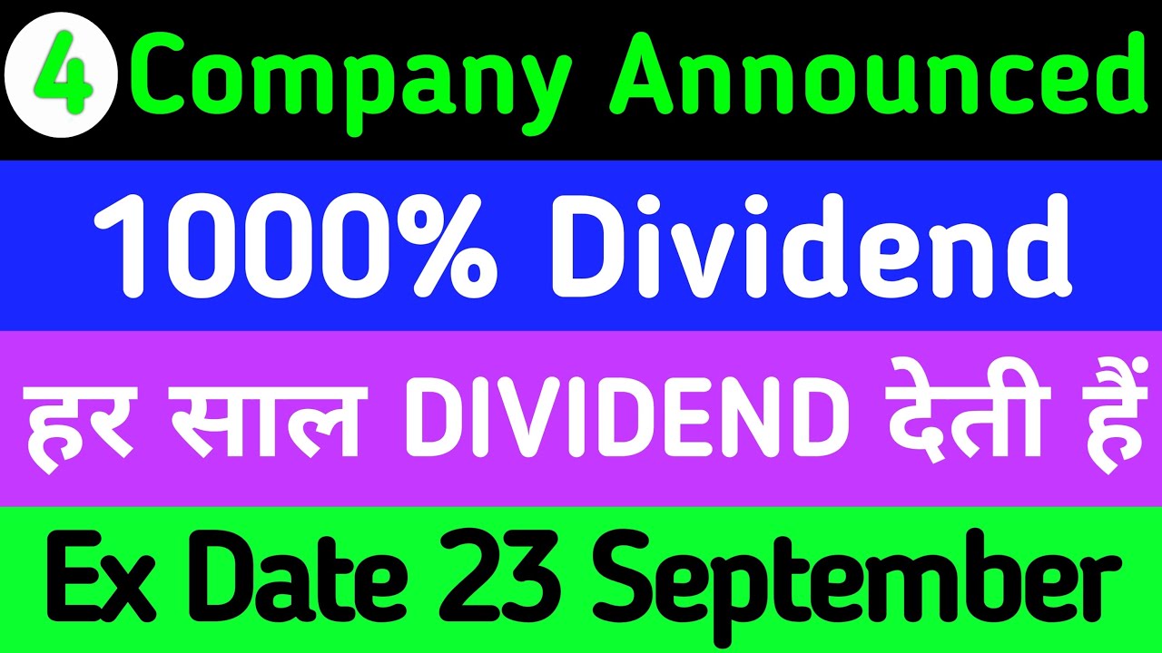 4 Dividend Companies Announced 1000% Dividend| Top 4 Upcoming Dividend Bonus Split in September 2022
