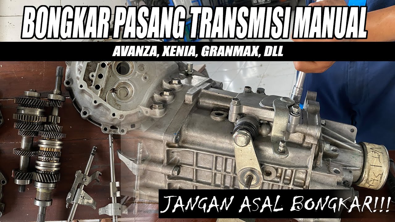 Cara Membongkar Transmisi Manual Avanza - Bongkar Pasang Part 1