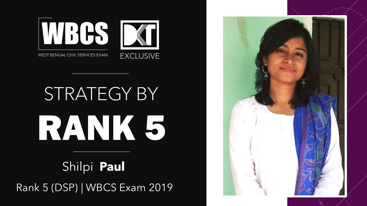Rank 5 West Bengal Civil Services Exam 2019 Shilpi Paul Shares Her Strategy | DKT Exclusive