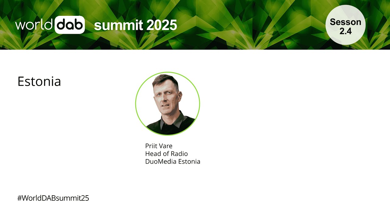 WorldDAB Summit 2025: Session 2.4 - Estonia