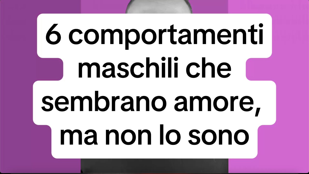 6 COMPORTAMENTI MASCHILI CHE SEMBRANO AMORE, MA NON LO SONO