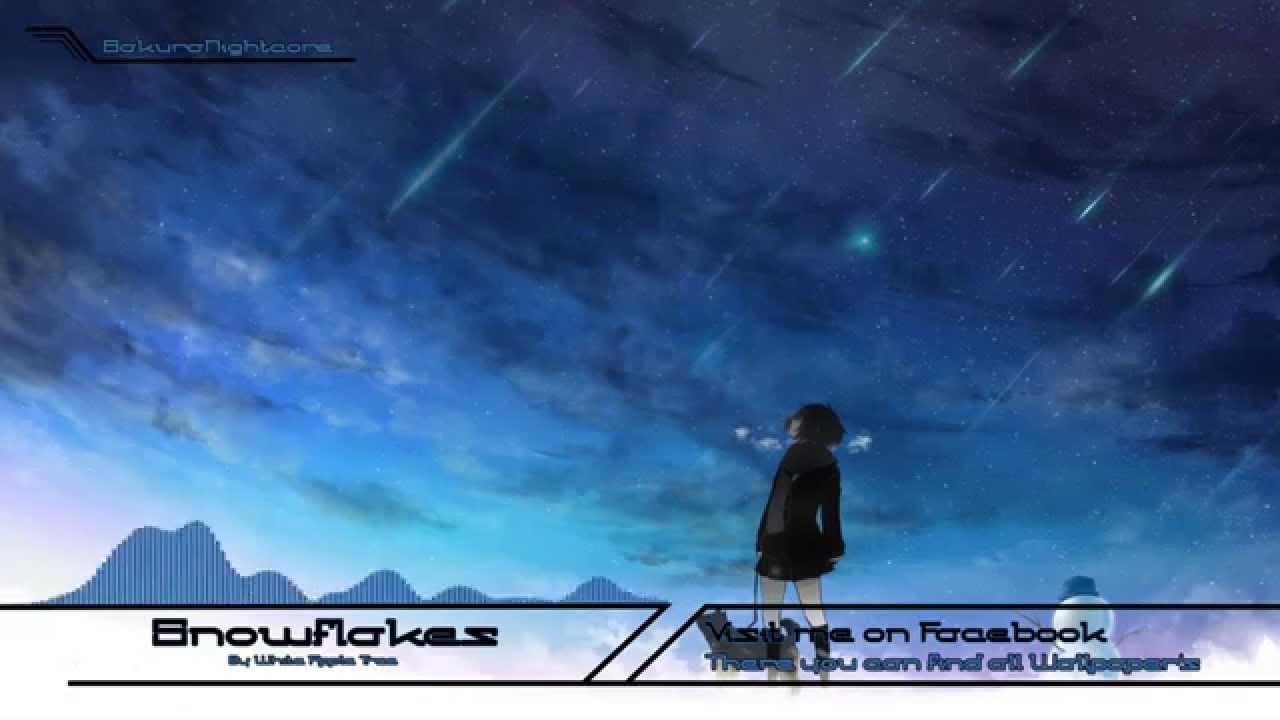[Nightcore] ~ Snowflakes ~ White Apple Tree
