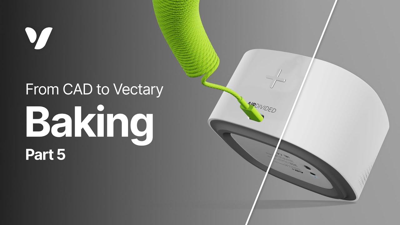 Baking | From CAD to Vectary | Part 5/8