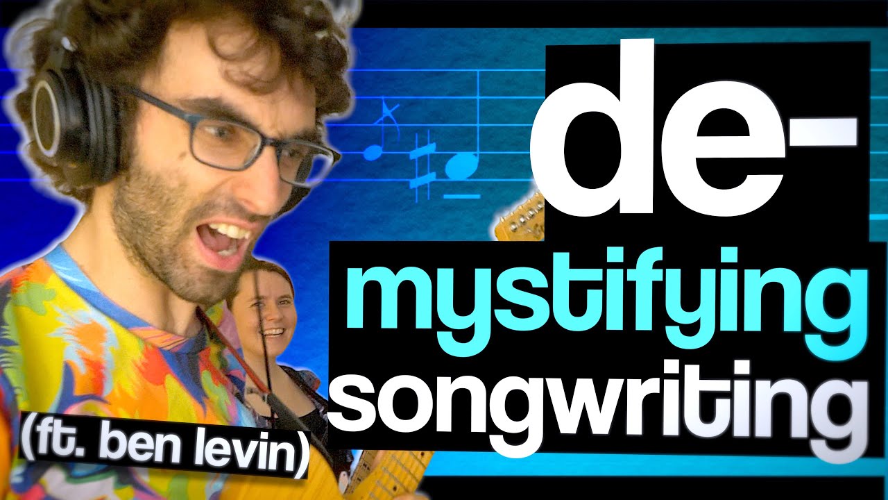Demystifying Songwriting with Ben Levin