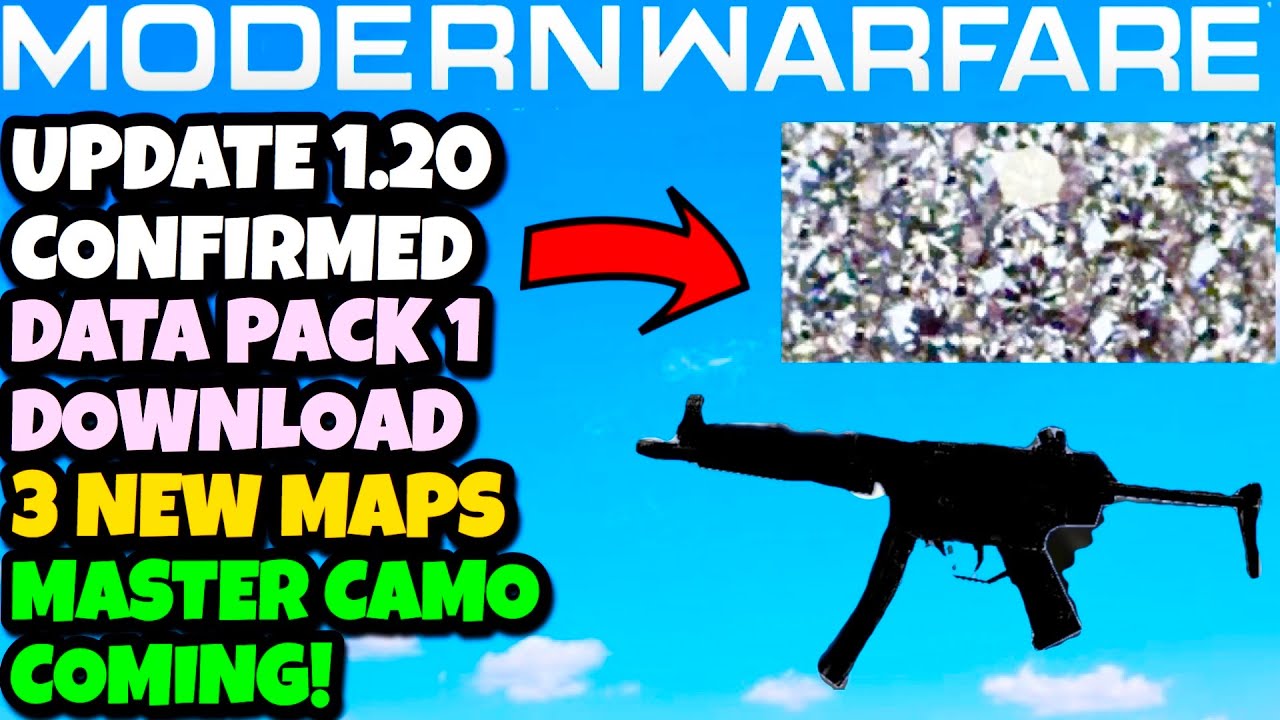 MODERN WARFARE UPDATE 1.20 CONFIRMED - DATA PACK, PATCH PREVIEW + OBSIDIAN CAMO & GUNSMITH CUSTOMS?!