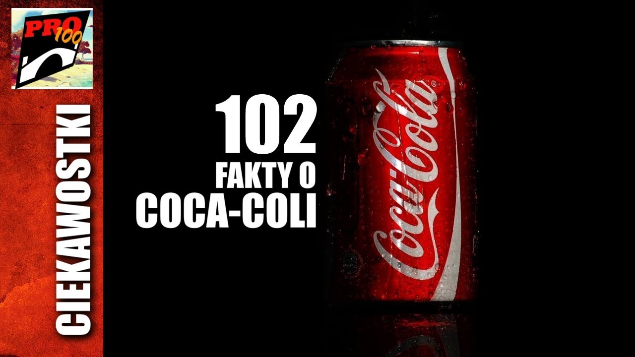 COCA COLA - 102 FAKTY