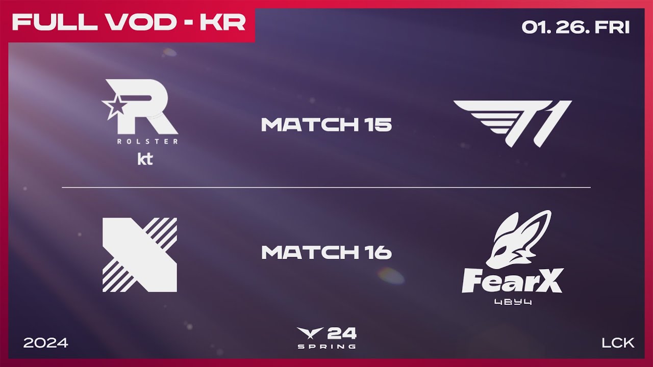 KT vs T1 - DRX vs FOX | 2024 LCK 스프링 스플릿