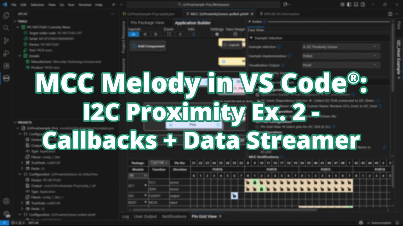 MCC Melody в VS Code®: I2C Proximity Ex. 2 — обратные вызовы + поток данных