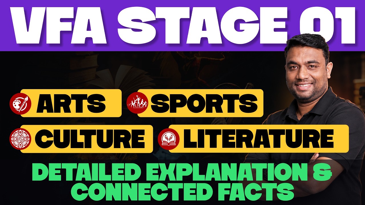VFA Stage 01 - Arts, Sports, Culture & Literature Detailed Explanation & Connected Facts | VFA 2026
