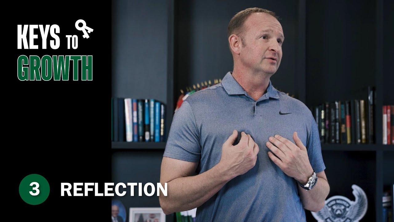 Reflection | Keys to Growth 🌱 Ep 3