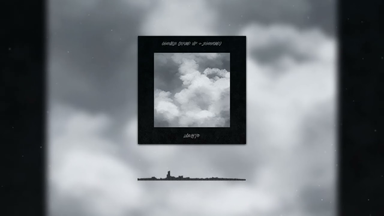 Neatto - Clouds [Slowed] (Official Visualizer)