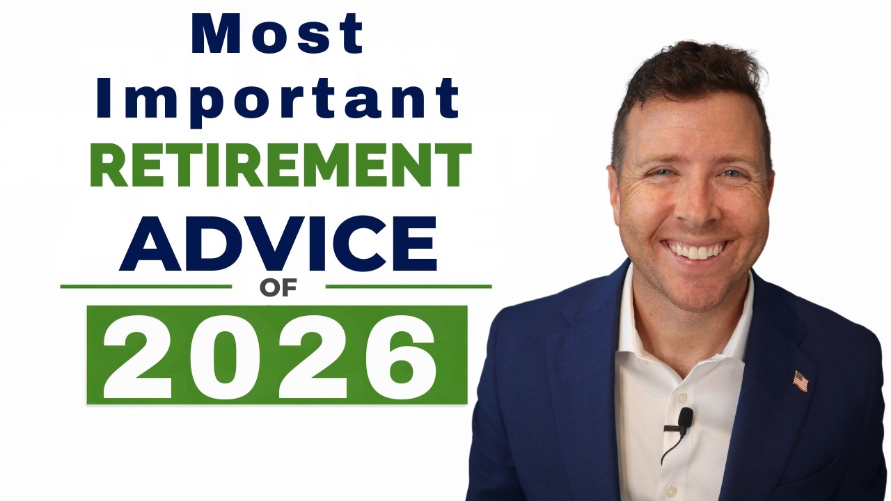 Most Important Retirement Advice for 2026 (Everything I'd Tell Retirees Today)