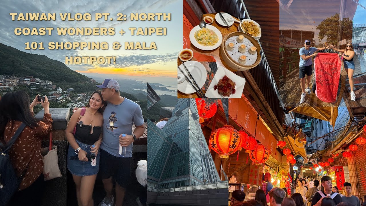 Taiwan Vlog Part 2: North Coast Tour, Taipei 101 Shopping & Iconic Eats