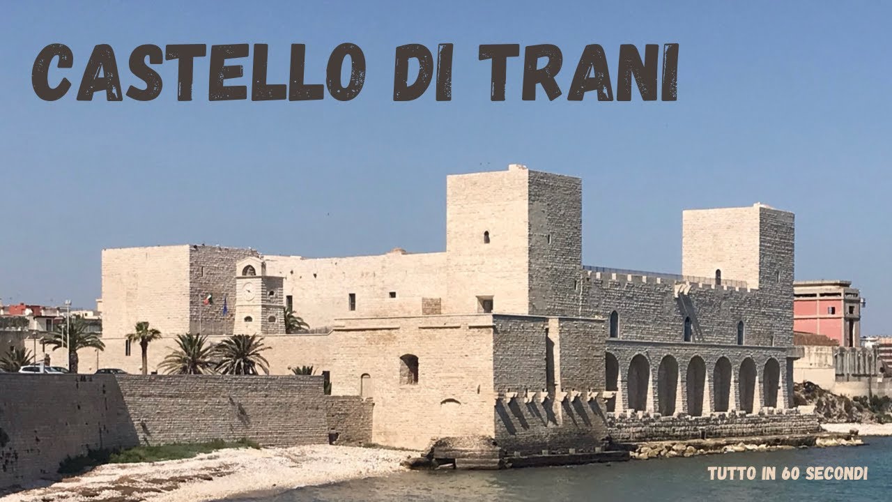 Il Castello di Trani: tutto in 60 secondi