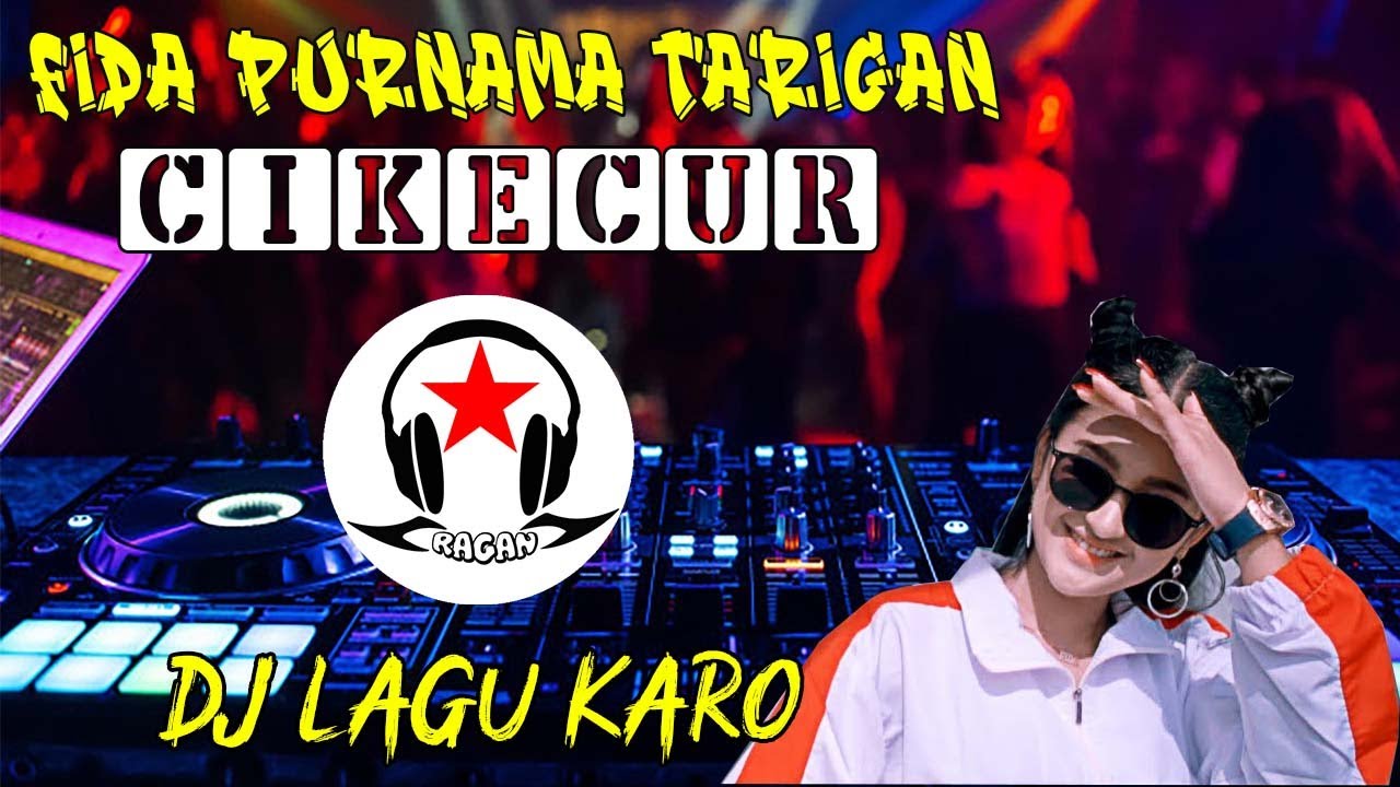 CIKECUR   FIDA PURNAMA TARIGAN Ragan Remix