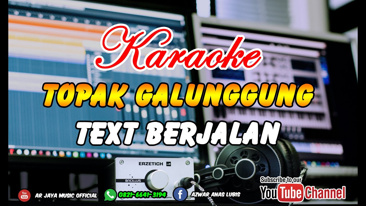 KARAOKE TOPAK GALUNGGUNG, versi text berjalan.