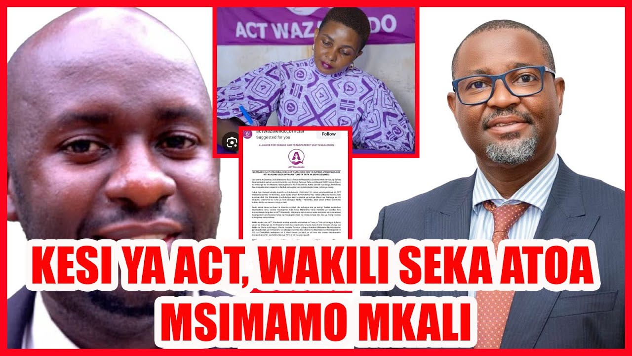 SERIKALI YAKWAA KISIKI MAHAKAMANI, ACT WAZALENDO WAIBUKA KIDEDEA KESI YA UCHAGUZI