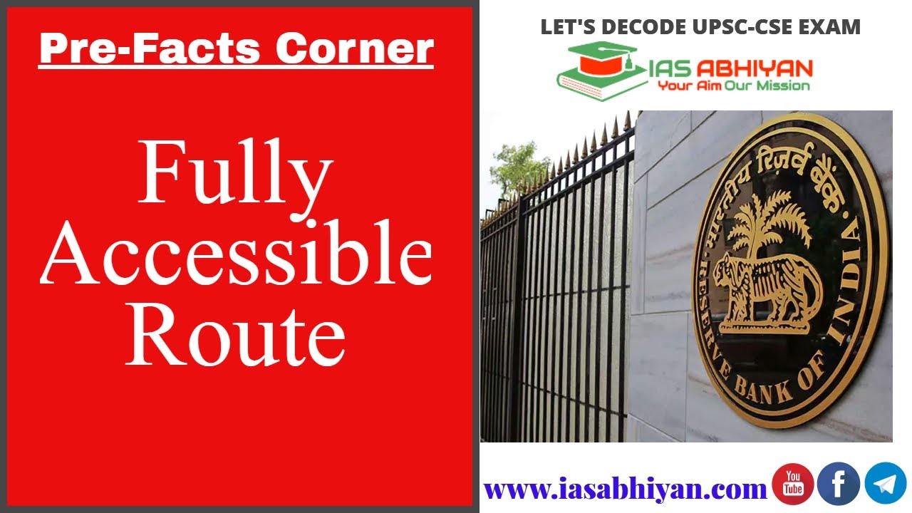 [Pre-Facts Corner] by IAS ABHIYAN-Fully Accessible Route (FAR)