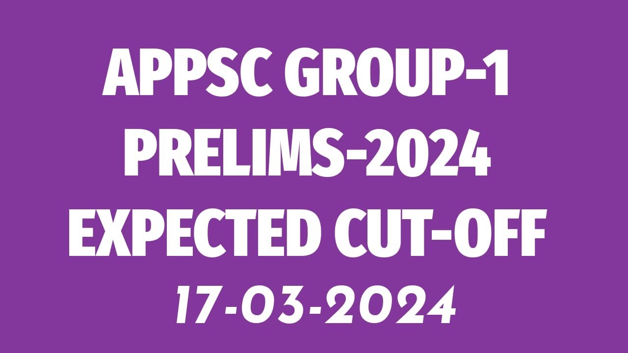APPSC GROUP 1 PRELIMS 2024-CUT OFF MARKS