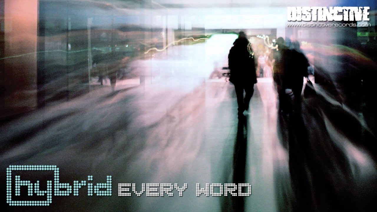 Hybrid - Every Word